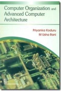 Computer Organization and Advanced Computer Architecture