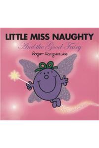 Little Miss Naughty and the Good Fairy