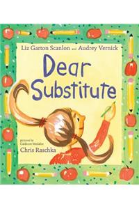 Dear Substitute