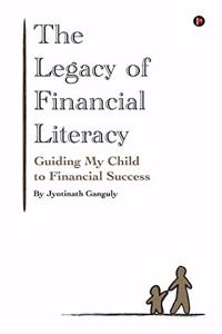 The Legacy of Financial Literacy