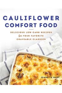 Cauliflower Comfort Food