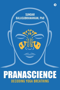 PranaScience: Decoding Yoga Breathing