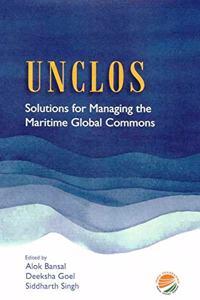 UNCLOS : Solutions for Managing the Maritime Global Commons