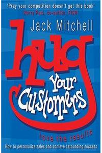 Hug Your Customers