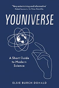 Youniverse: A Short Guide to Modern Science