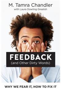 Feedback (and Other Dirty Words)