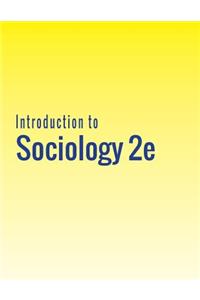 Introduction to Sociology 2e