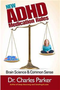 The New ADHD Medication Rules