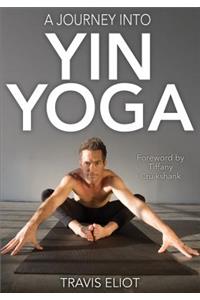 A Journey Into Yin Yoga