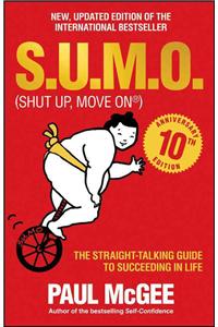 S.U.M.O (Shut Up, Move On)