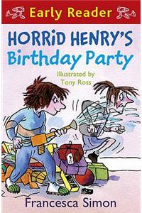 Horrid Henry Early Reader: Horrid Henry's Birthday Party