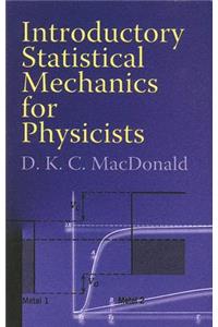 Introductory Statistical Mechanics for Physicists