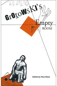 Grotowski's Empty Room