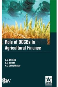 Role of Dccbs in Agricultural Finance