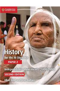 History for the Ib Diploma Paper 2 Independence Movements (1800-2000)