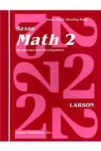 Saxon Math 2 an Incremental Development Home Study Meeting Book