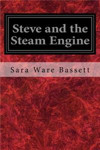 Steve and the Steam Engine