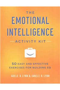 The Emotional Intelligence Activity Kit