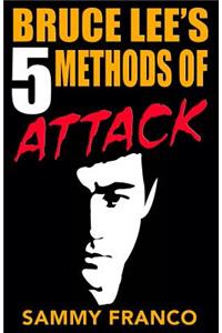 Bruce Lee's 5 Methods of Attack