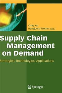 Supply Chain Management on Demand