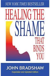 Healing the Shame That Binds You