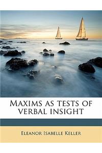 Maxims as Tests of Verbal Insight