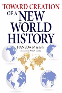 Toward Creation of a New World History