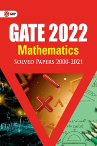 GATE 2022 - Mathematics - Solved Papers 2000-2021