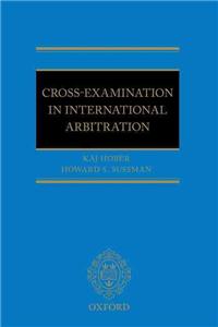 Cross Examination in International Arbitration