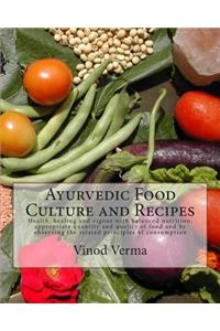 Ayurvedic Food Culture and Recipes