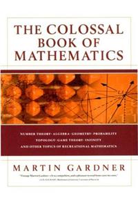 The Colossal Book of Mathematics