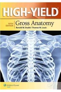 High-Yield(tm) Gross Anatomy