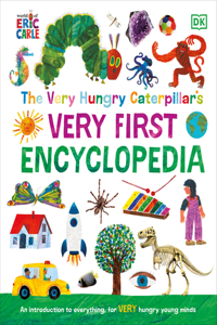 Very Hungry Caterpillar's Very First Encyclopedia