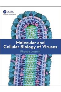 Molecular and Cellular Biology of Viruses