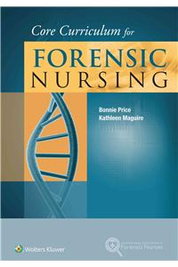 Core Curriculum for Forensic Nursing