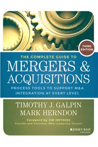 The Complete Guide to Mergers and Acquisitions