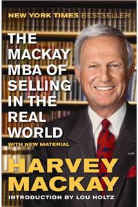 The MacKay MBA of Selling in the Real World