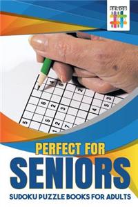 Perfect for Seniors - Sudoku Puzzle Books for Adults