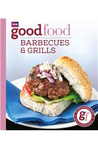 Good Food: Barbecues and Grills