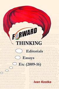 Forward Thinking: Editorials, Essays,, Etc