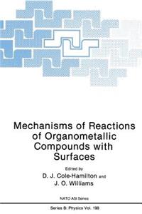 Mechanisms of Reactions of Organometallic Compounds with Surfaces