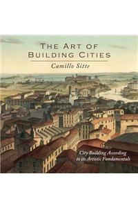 The Art of Building Cities