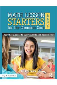 Math Lesson Starters for the Common Core, Grades 6-8