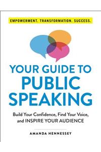 Your Guide to Public Speaking