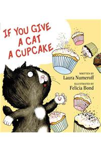 If You Give a Cat a Cupcake