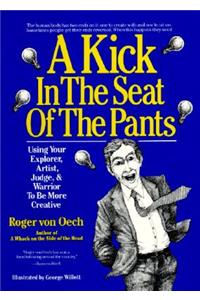 Kick in the Seat of the Pants