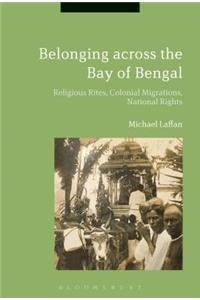 Belonging across the Bay of Bengal