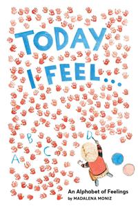 Today I Feel . . .