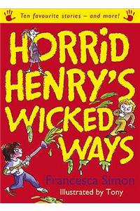 Horrid Henry's Wicked Ways