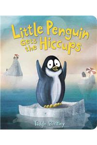 Little Penguin Gets the Hiccups Board Book